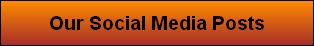 Our Social Media Posts